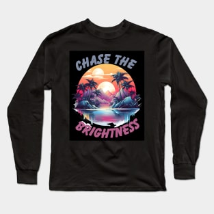 Chase the Brightness Long Sleeve T-Shirt